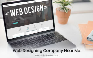 Website Designing Company Near Me